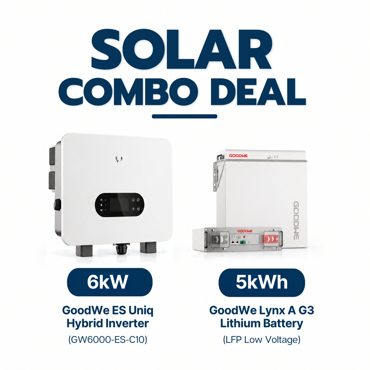 GoodWe 6kW Hybrid Solar Inverter + 5kWh Lithium Battery Combo