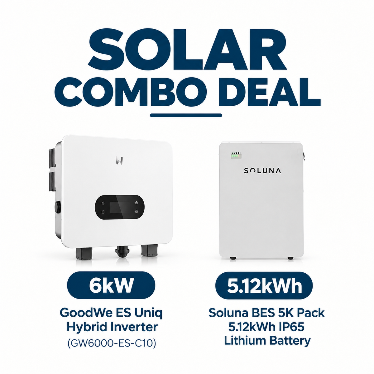 GoodWe 6kW Hybrid Solar Inverter + Soluna 5.12kWh Lithium Battery Combo Main image
