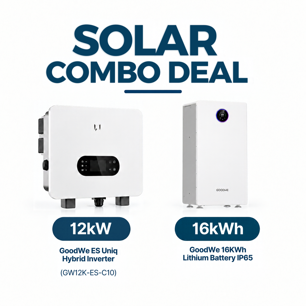 GoodWe 12kW Hybrid Solar Inverter + GoodWe 16kWh IP65 Lithium Battery Combo