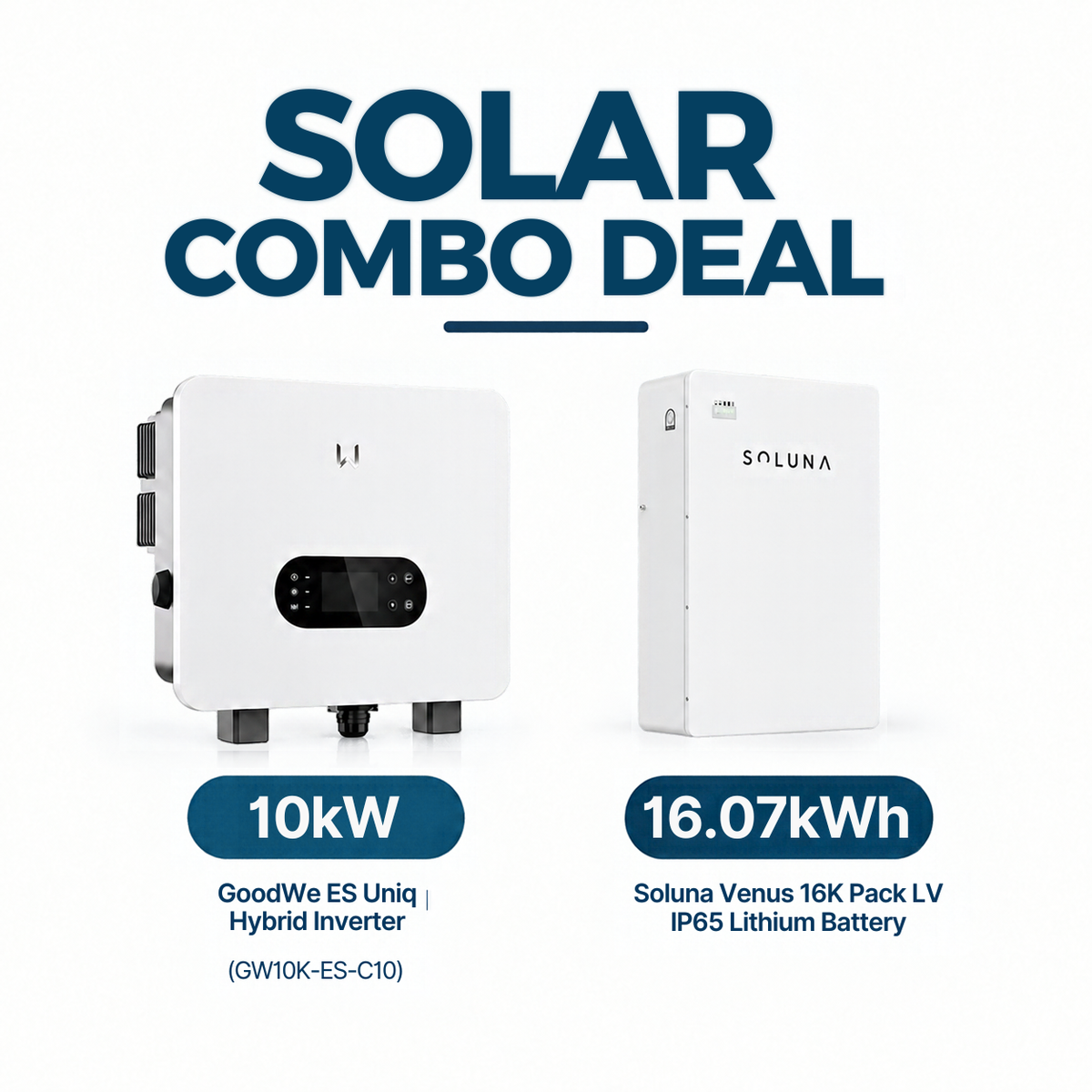 GoodWe 10kW Hybrid Solar Inverter + Soluna 16.07kWh IP65 Lithium Battery Combo
